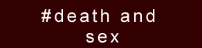 death and sex